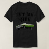 Lass Me Ride T-Shirt (Design vorne)