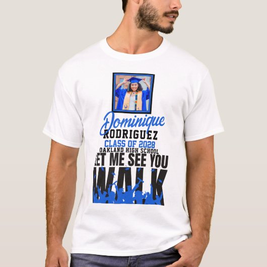Lass Me See you WALK Blue|Black Foto Abschluss T-Shirt (Vorderseite)