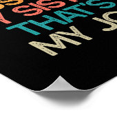 Lass Meine Schwester In Ruhe, Das Ist Mein Job Lus Poster (Ecke)