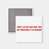 Lass meinem Wagen nicht, dir christliche Geschenka Magnet (Vorderseite/Rückseite)