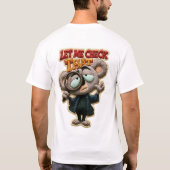 Lass mich das lustige Koala- Stickpatch überprüfen T-Shirt (Rückseite)