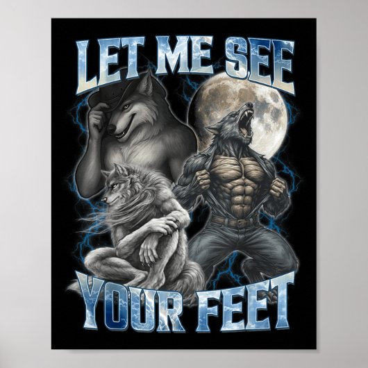 Lass mich deine Füße sehen Cool Lustiger Alpha Wol Poster (Vorne)