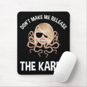Lass mich den Karen nicht freilassen Mousepad (Mit Mouse)