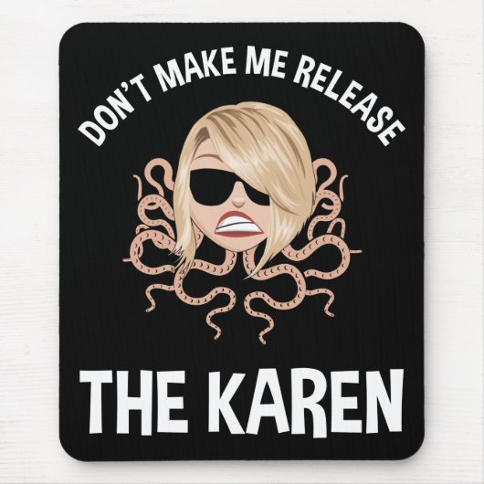 Lass mich den Karen nicht freilassen Mousepad (Vorne)