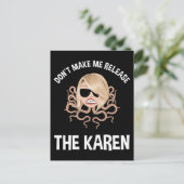 Lass mich den Karen nicht freilassen Postkarte (Stehend Vorderseite)