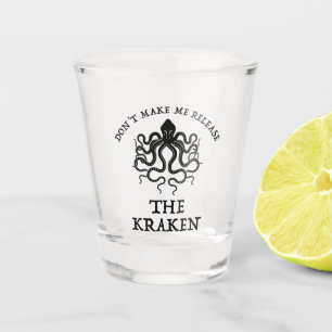 Lass mich den Kraken nicht freilassen Schnapsglas