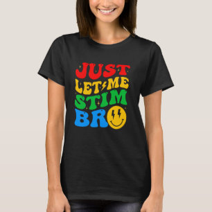 Lass mich einfach stimmen Bruder Autism Awareness T-Shirt