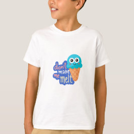 Lass mich Eis schmelzen T-Shirt