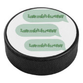 Lass mich in Ruhe! Eishockey Puck (3/4)