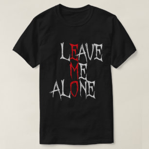 Lass mich in Ruhe Emo-Goth-Shirt T-Shirt