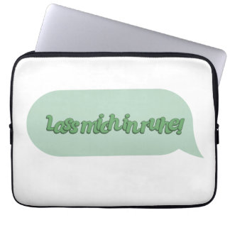 Lass mich in Ruhe! Laptopschutzhülle