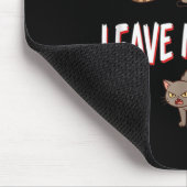 Lass mich in Ruhe Lustiger Katzenhumor Mousepad (Ecke)