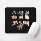 Lass mich in Ruhe Lustiger Katzenhumor Mousepad (Mit Mouse)