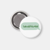 Lass mich in Ruhe! Magnet (Vorderseite/Rückseite)