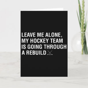 Lass mich in Ruhe, meine Hockey-Mannschaft macht g Karte