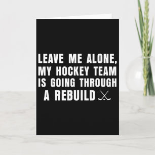 Lass mich in Ruhe, meine Hockey-Mannschaft steckt Karte