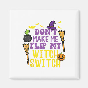 Lass mich kein Hexenschalterwitz Halloween W Gedre Magnet