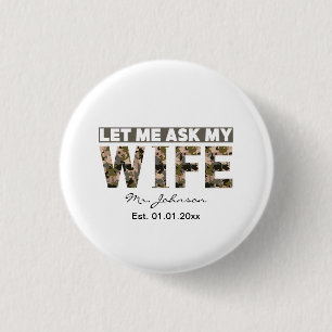 Lass mich meine Frau lustig personalisiert fragen Button