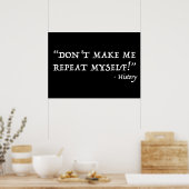 Lass mich meine seltsame Geschichte nicht wiederho Poster (Küche)