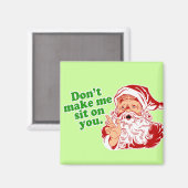 Lass mich nicht auf dich setzen magnet (Vorderseite/Rückseite)