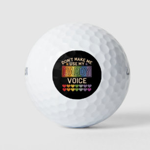 Lass mich nicht Daddy Voice Gay Rainbow Pride benu Golfball