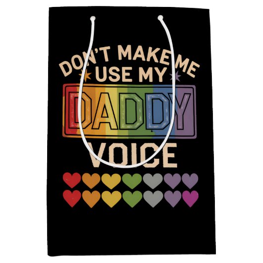 Lass mich nicht Daddy Voice Gay Rainbow Pride benu Mittlere Geschenktüte (Vorderseite)