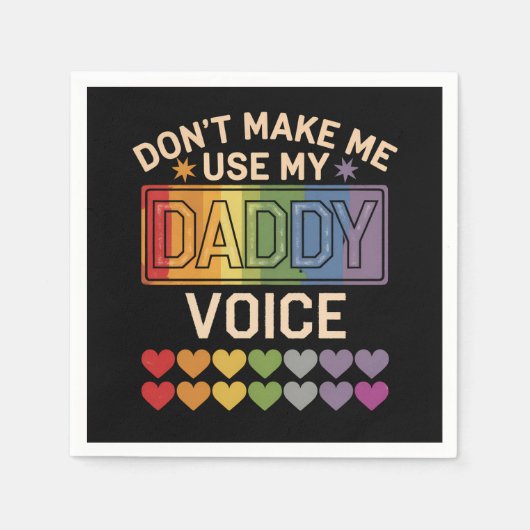 Lass mich nicht Daddy Voice Gay Rainbow Pride benu Serviette (Vorderseite)