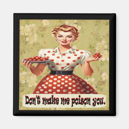 Lass mich nicht deinen Magneten vergiften Magnet (Vorne)