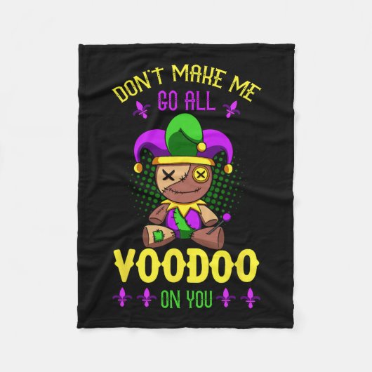 Lass mich nicht den ganzen Voodoo auf deinen Mardi Fleecedecke (Vorderseite)