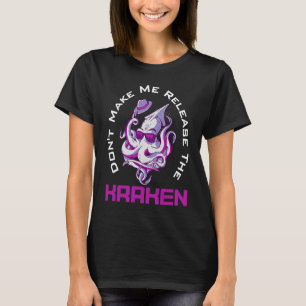 Lass mich nicht den Kraken für den Oktopus freilas T-Shirt