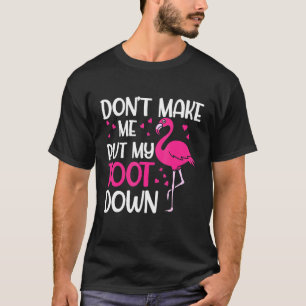 Lass mich nicht den rosafarbenen Flamingo-Sommer n T-Shirt