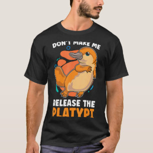 Lass mich nicht die Platy Loves Duck Bille veröffe T-Shirt