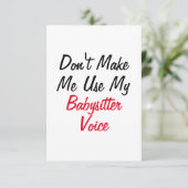 Lass mich nicht meine Babysitter-Stimme benutzen Karte (Stehend Vorderseite)