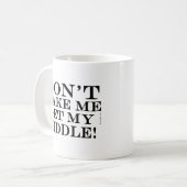 Lass mich nicht meine Fiddle holen Kaffeetasse (Vorderseite Links)