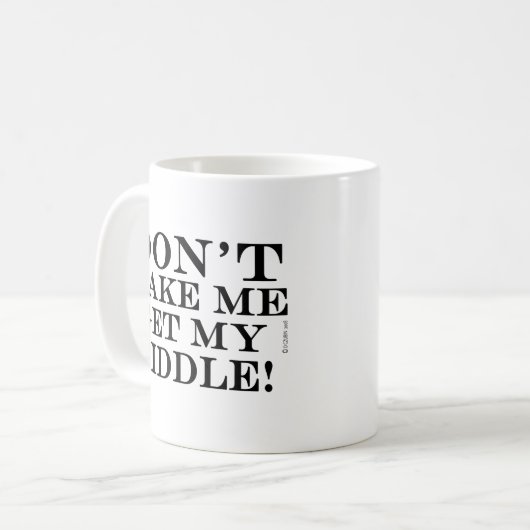 Lass mich nicht meine Fiddle holen Kaffeetasse (Vorderseite Links)