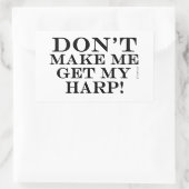 Lass mich nicht meine Harfe holen Rechteckiger Aufkleber (Tasche)