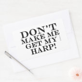 Lass mich nicht meine Harfe holen Rechteckiger Aufkleber (Umschlag)