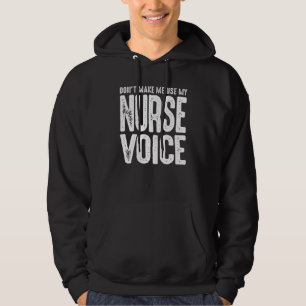 Lass mich nicht meine Krankenschwester-Stimme benu Hoodie