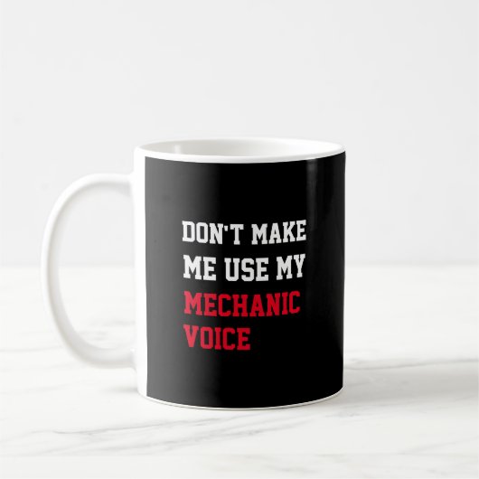 Lass mich nicht meine mechanische Stimme benutzen Kaffeetasse (Links)