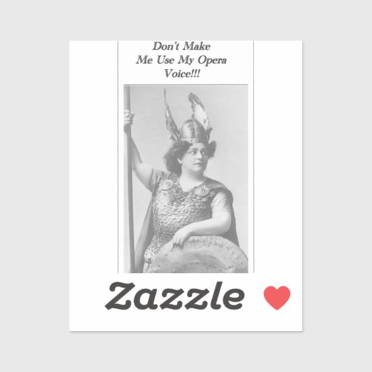 Lass mich nicht meine Opernstimme benutzen Aufkleber (Blatt)