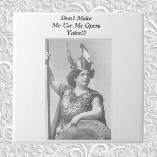 Lass mich nicht meine Opernstimme benutzen Fliese