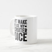 Lass mich nicht meine Recruiter-Stimme benutzen Kaffeetasse (Vorderseite Links)