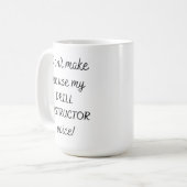 Lass mich nicht meine Stimme des Bohrinstruktors b Kaffeetasse (Vorderseite Links)