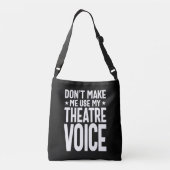 Lass mich nicht meine Theaterstimme benutzen - mus Tragetaschen Mit Langen Trägern (Rückseite)