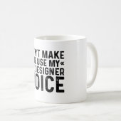 Lass mich nicht meine UX Designer-Stimme benutzen Kaffeetasse (VorderseiteRechts)