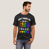 Lass mich nicht meinen Daddy Voice Gay Bear LGBT b T-Shirt (Vorne ganz)