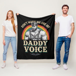 Lass mich nicht meinen Daddy Voice Gay LGBTQ benut Fleecedecke