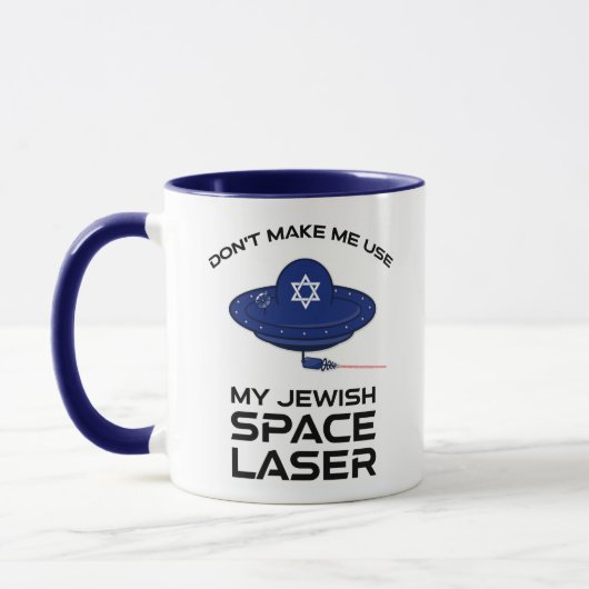Lass mich nicht meinen jüdischen Raumlaserapparat Tasse (Links)