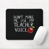 Lass mich nicht meinen Teacher Voice Fun benutzen Mousepad (Mit Mouse)