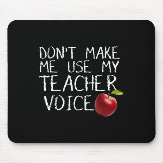 Lass mich nicht meinen Teacher Voice Fun benutzen Mousepad (Vorne)